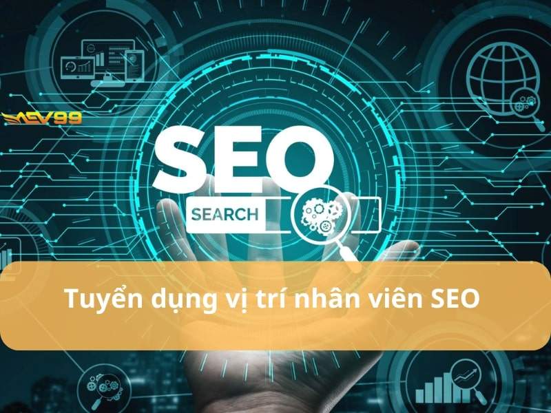 Tuyển dụng nhân viên SEO Tuyển dụng nhân viên SEO