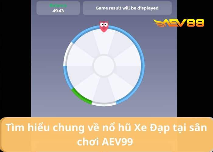 Giao diện chính của trò chơi Nổ Hũ Xe Đạp tại AEV99 Thông tin chung về Nổ Hũ Xe Đạp tại AEV99